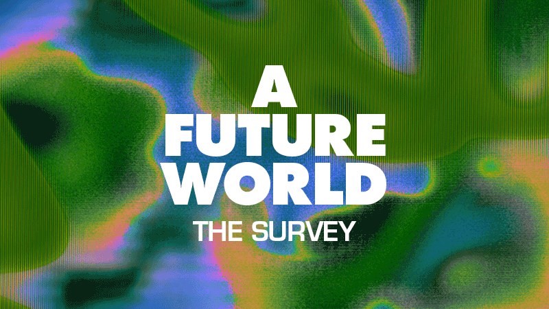 A FUTURE WORLD
